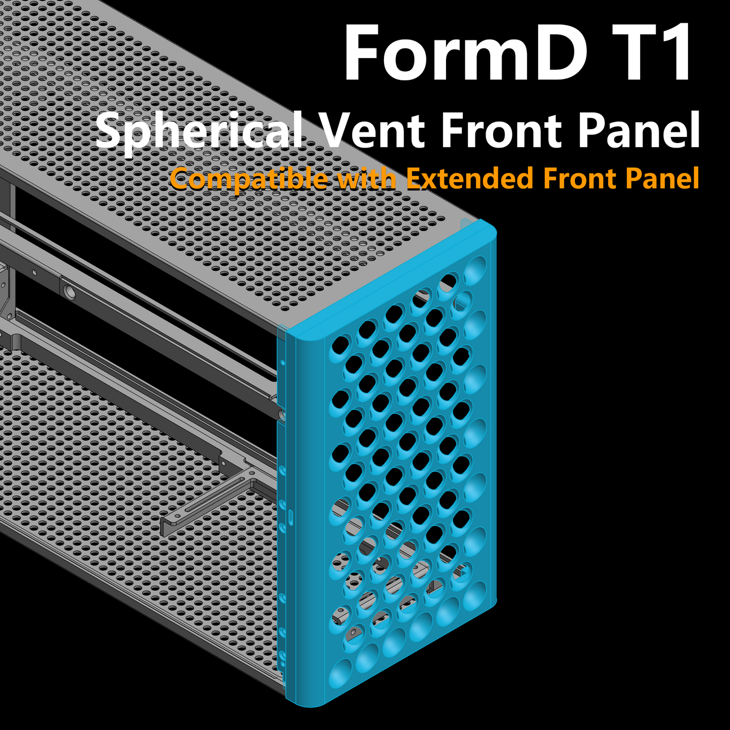 FormD T1 Spherical Vent Front Panel