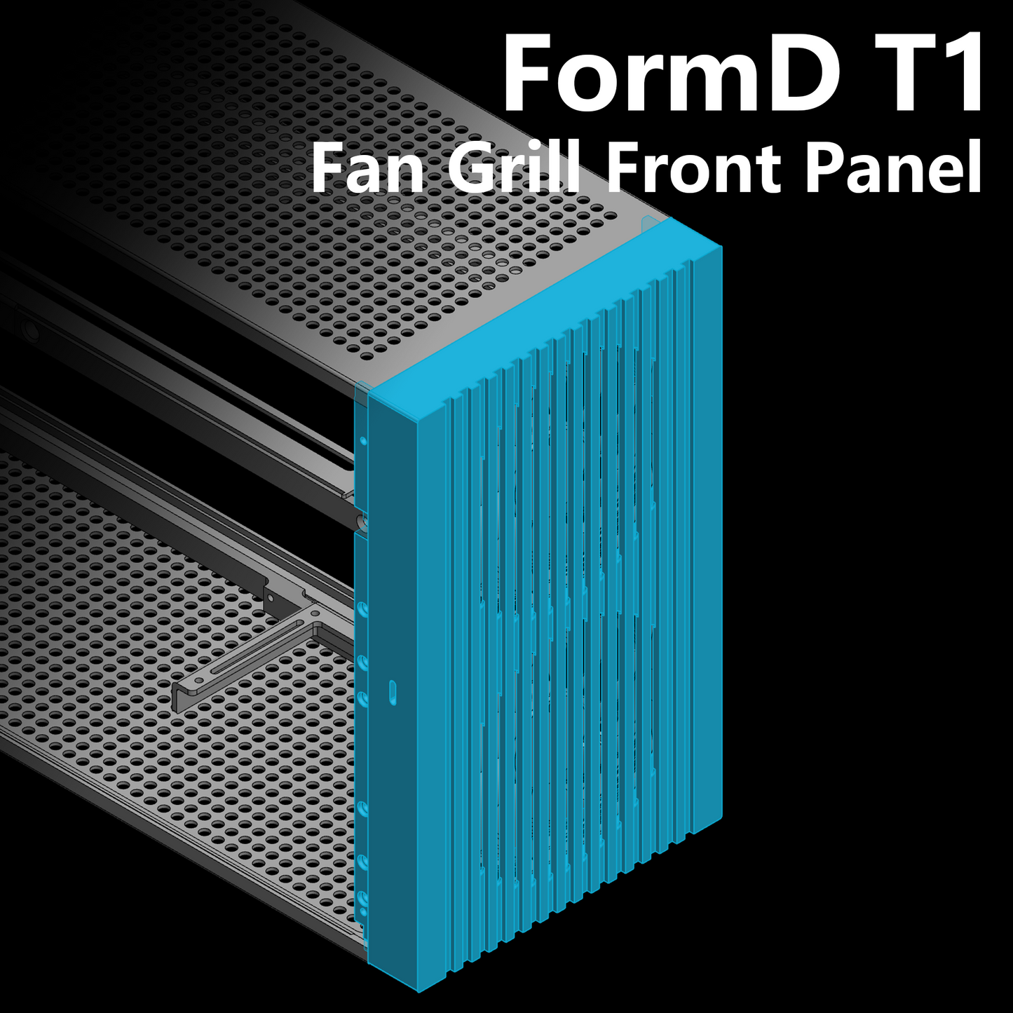FormD T1 Fan Grill Front Panel
